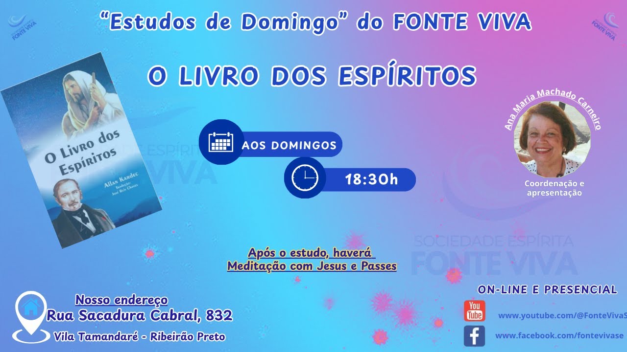 ESTUDOS DE DOMINGO - “O LIVRO DOS ESPÍRITOS” (questão 302) - 18/01/2026 - S. Espírita Fonte Viva
