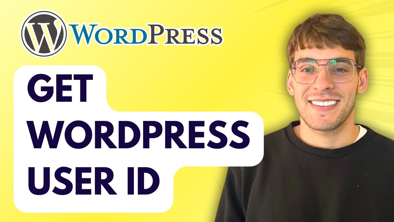 How to Get Wordpress User ID [2026 Full Guide]