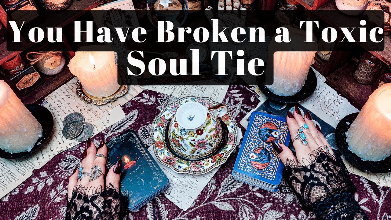 You Have Broken a Toxic Soul Tie and Freed Yourself - Coffee & Tarot Reading