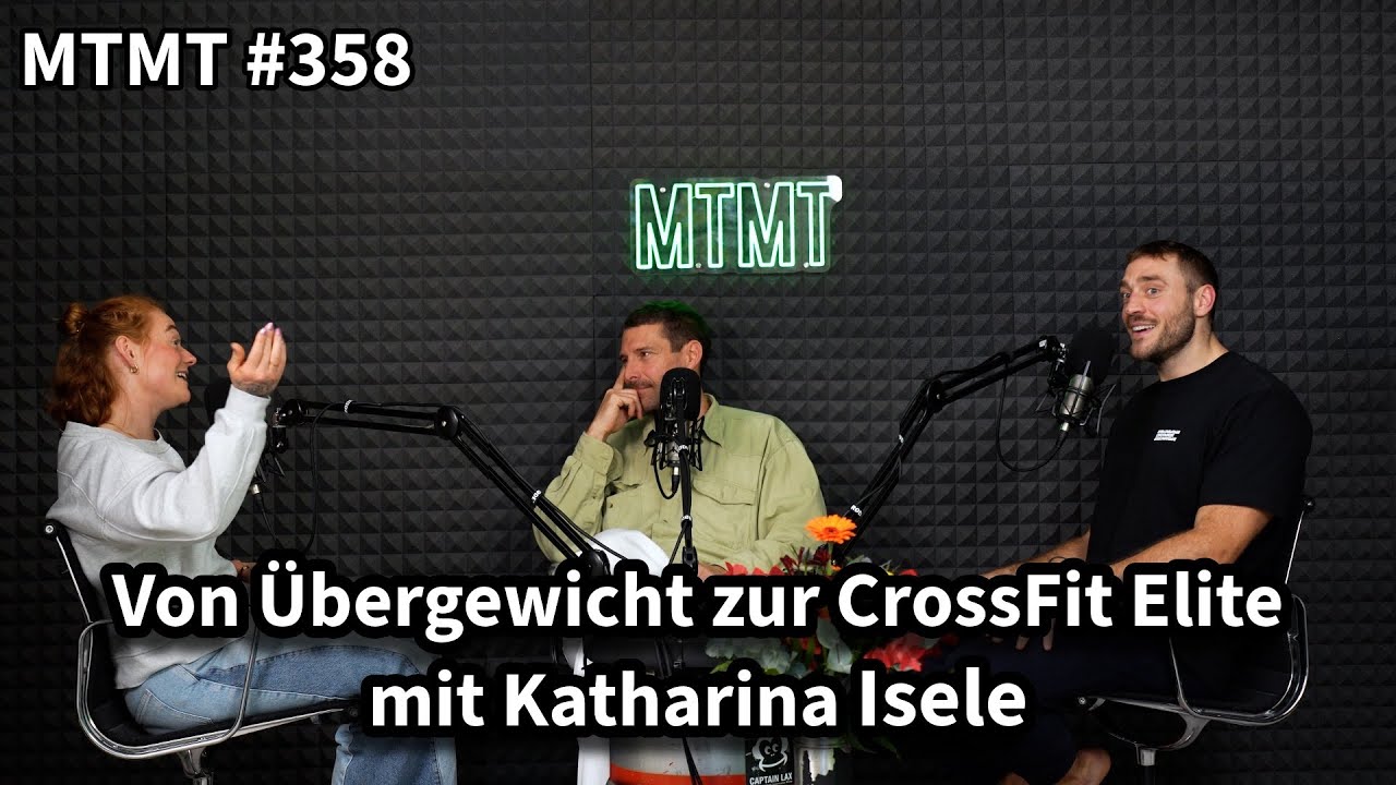 Von &Uuml;bergewicht zur CrossFit Elite mit Katharina Isele - MTMT #358
