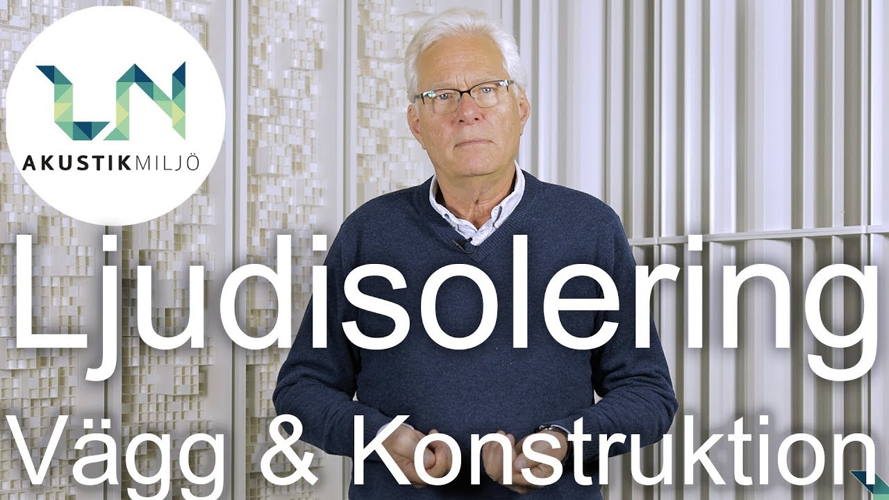 Ljudisolering - Vägg & Konstruktion