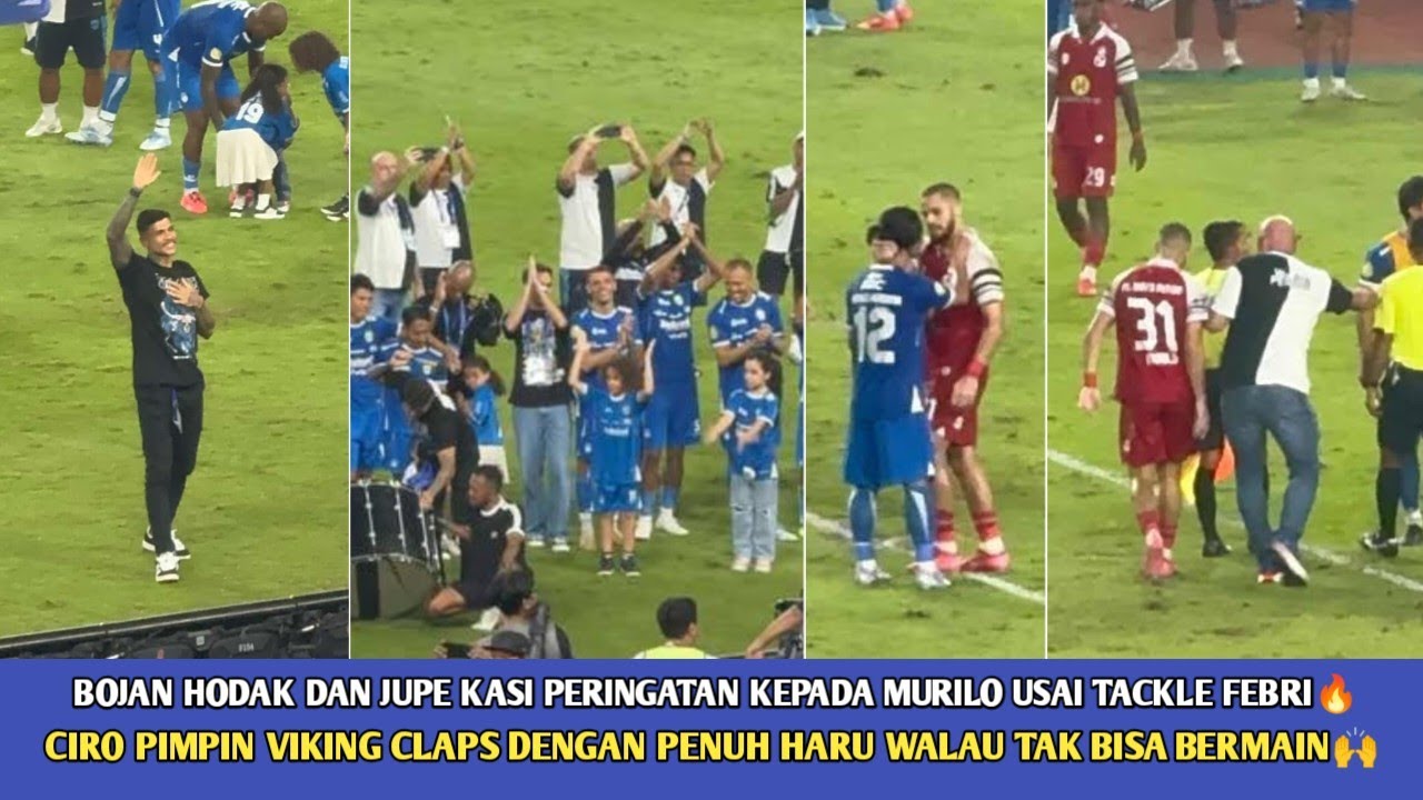 BOJAN HODAK DAN JUPE PERINGATI MURILO USAI LAGA‼️CIRO DI SAMBUT DENGAN SELEBRASI PENUH HARU🏆