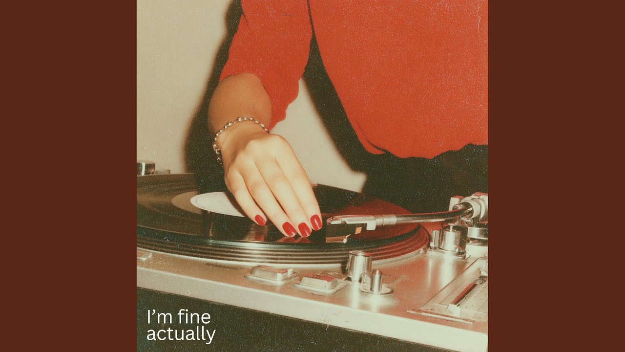 I'm fine actually (feat. Lindsey Arden)