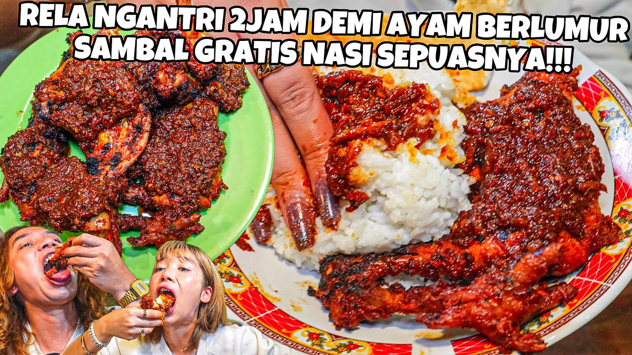 NGANTRI 2 JAM DEMI AYAM BERLUMUR SAMBAL GRATIS NAMBAH NASI SEPUASNYA CUMA 30K?! #MAKMUR #MAKANMURAH