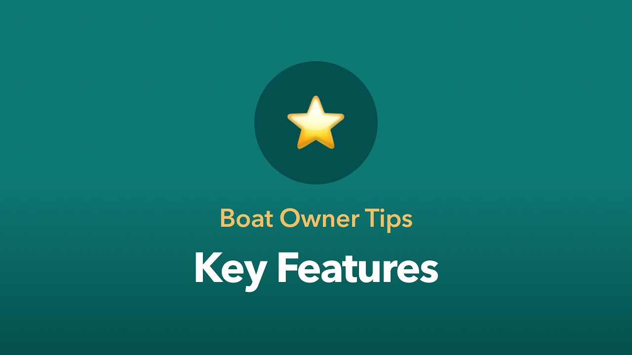 Boat Owner Tips: Key Features
