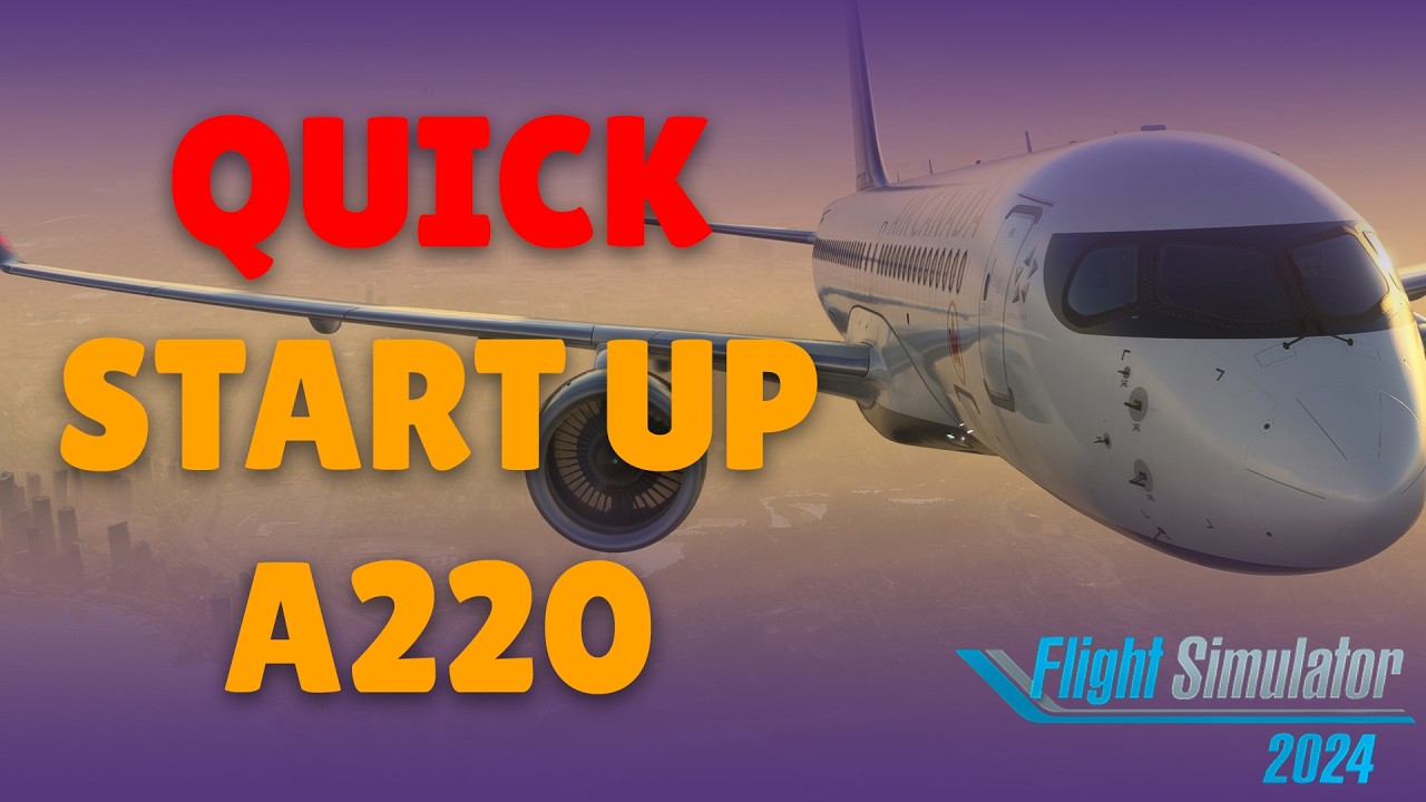 Быстрый и простой запуск Synaptic A220 | Microsoft Flight Simulator 2024