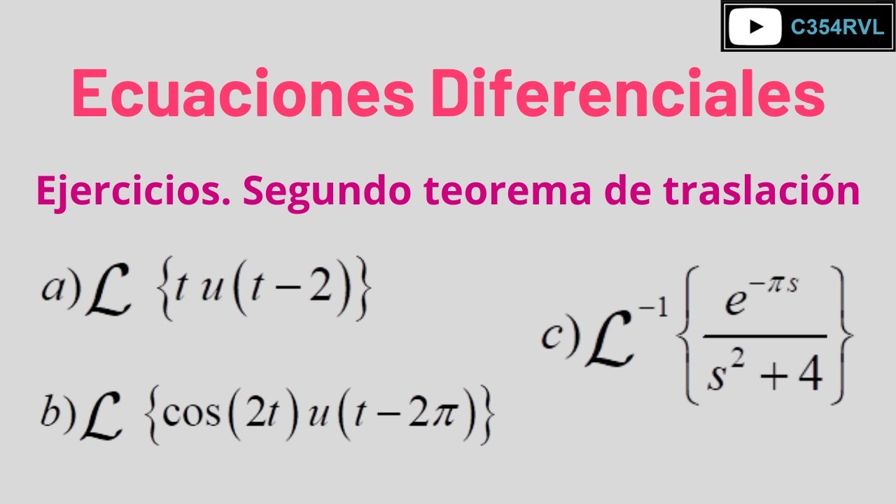 ED. Transformadas con el Segundo Teorema de Traslación. Ejercicios 01