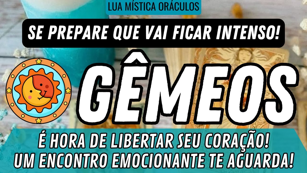 GÊMEOS♊️ 🔥SE PREPARE QUE VAI FICAR INTENSO! É HORA DE LIBERTAR SEU CORAÇÃO! ECONTRO EMOCIONANTE!