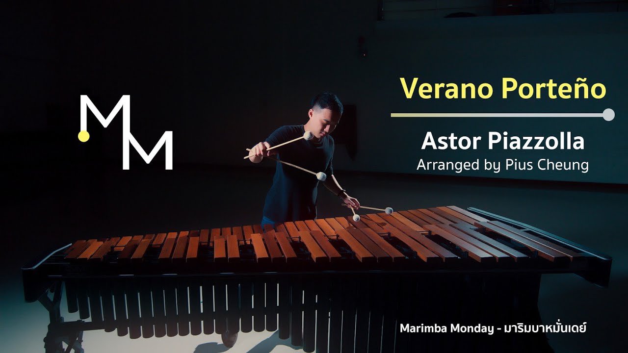 Verano Porteño - Astor Piazzolla (Arranged by Pius Cheung) l Marimba Monday - มาริมบาหมั่นเดย์