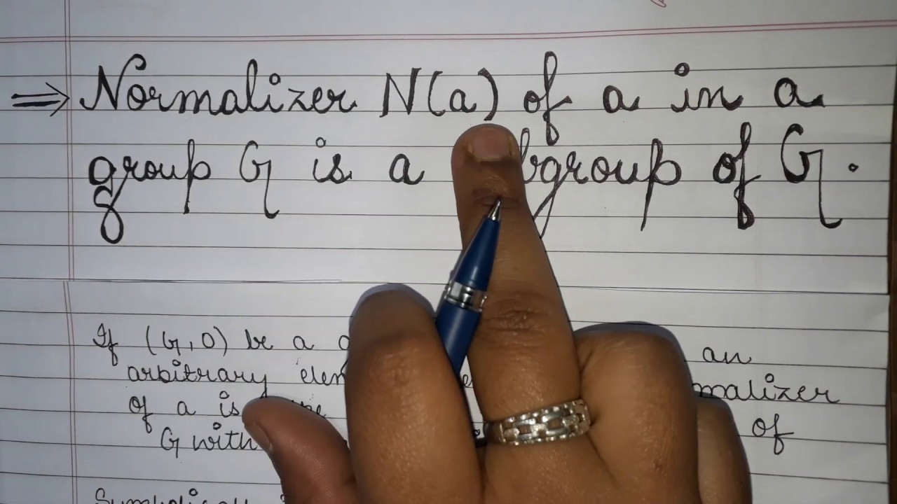 The Normalizer N(a) of  a is an element of group G is a subgroup of G - in group theory.....(B.sc)