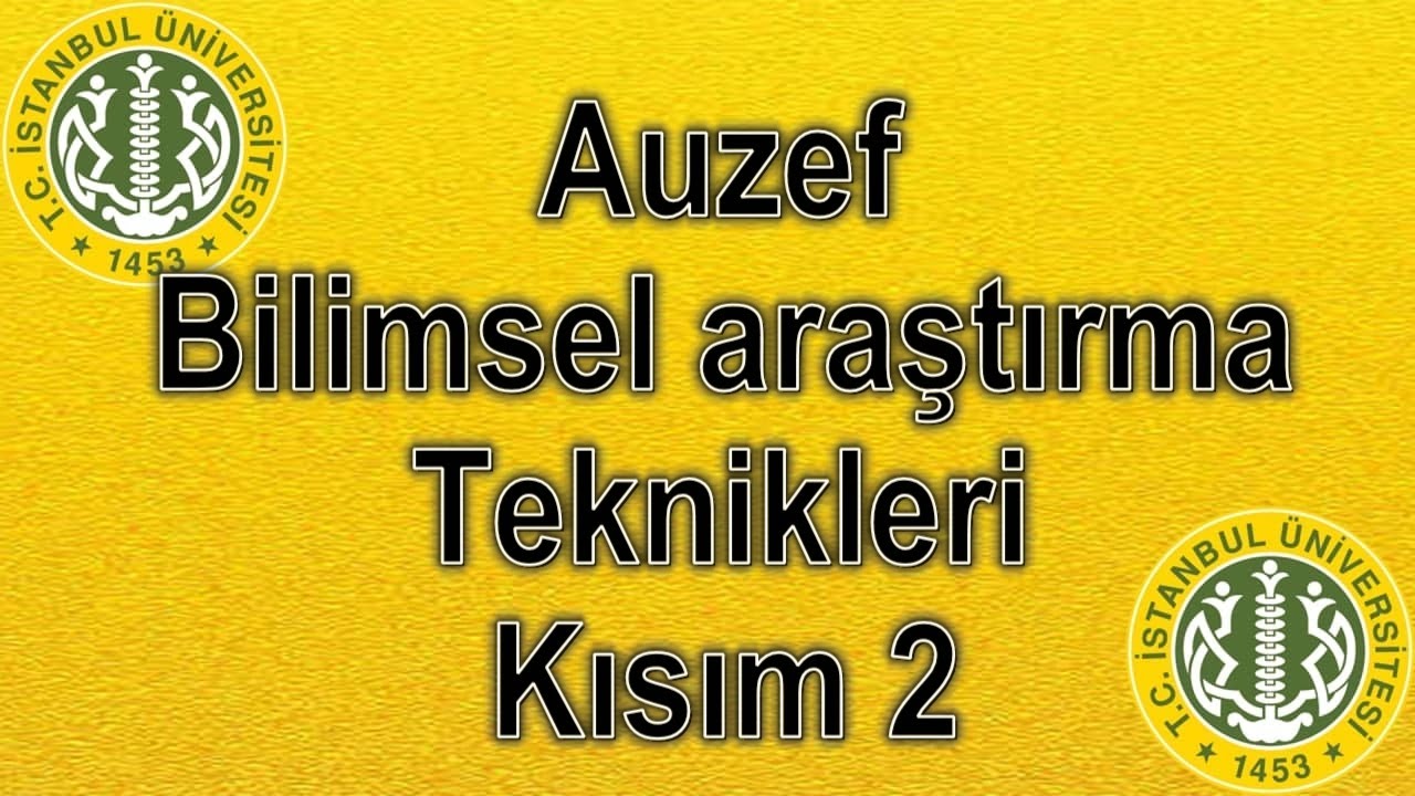 BİLİMSEL ARAŞTIRMA TEKNİKLERİ - KISIM 2 - ÇIKMIŞ SESLİ SORULARI - AUZEF AÖF