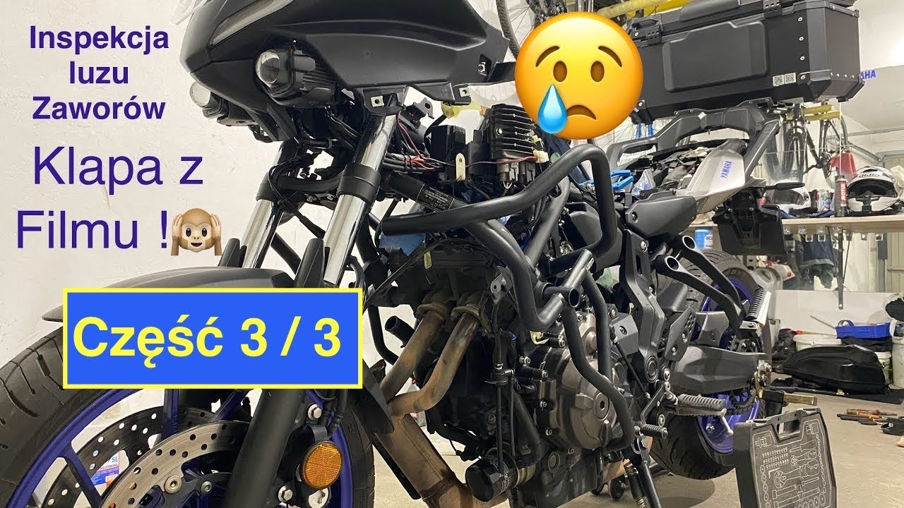 Część 3/3 - Film z Regulacji zaworów w Yamaha Tracer 7  zakończył sie klapą ! :( Sorki