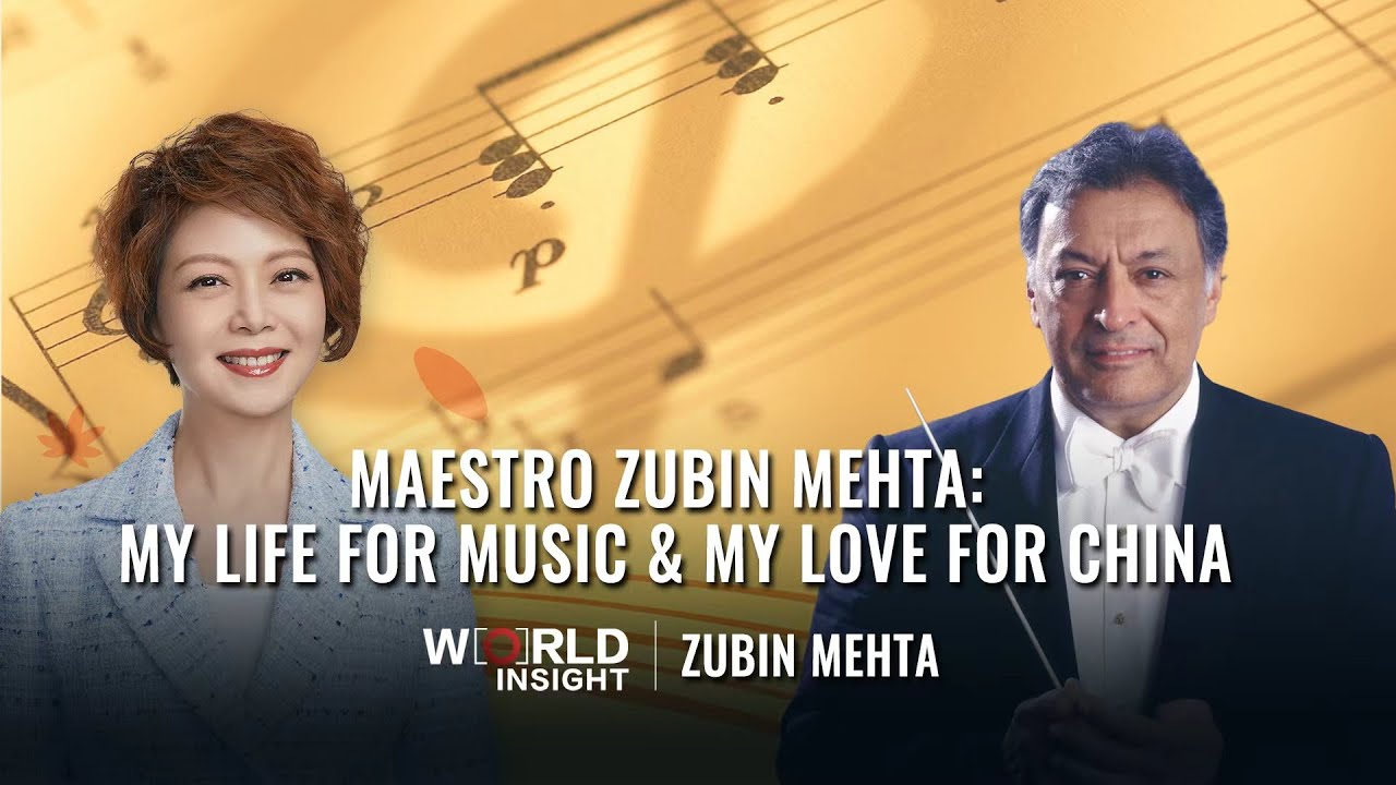 Maestro Zubin Mehta: My life for music & my love for China