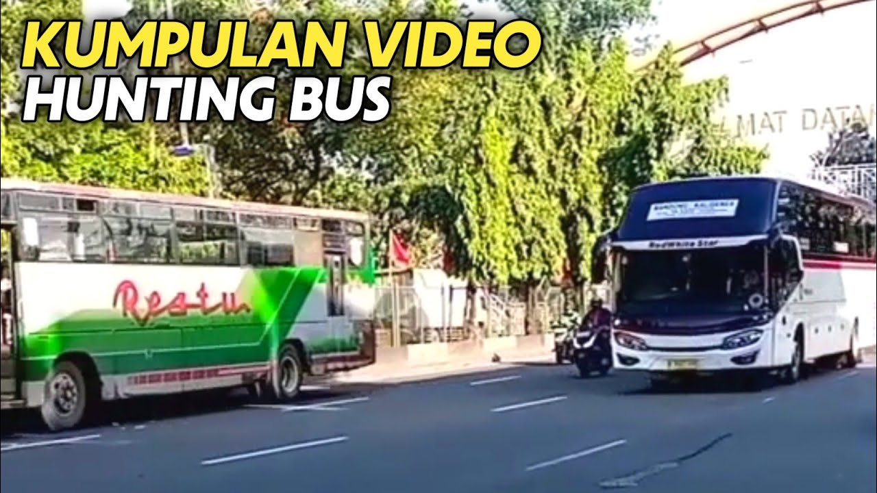 Kumpulan Video Hunting Bus ❗ PRIMAJASA, RESTU, ARIMBI, SHANTIKA, BERLIAN JAYA, BHISA, AGRA MAS dll