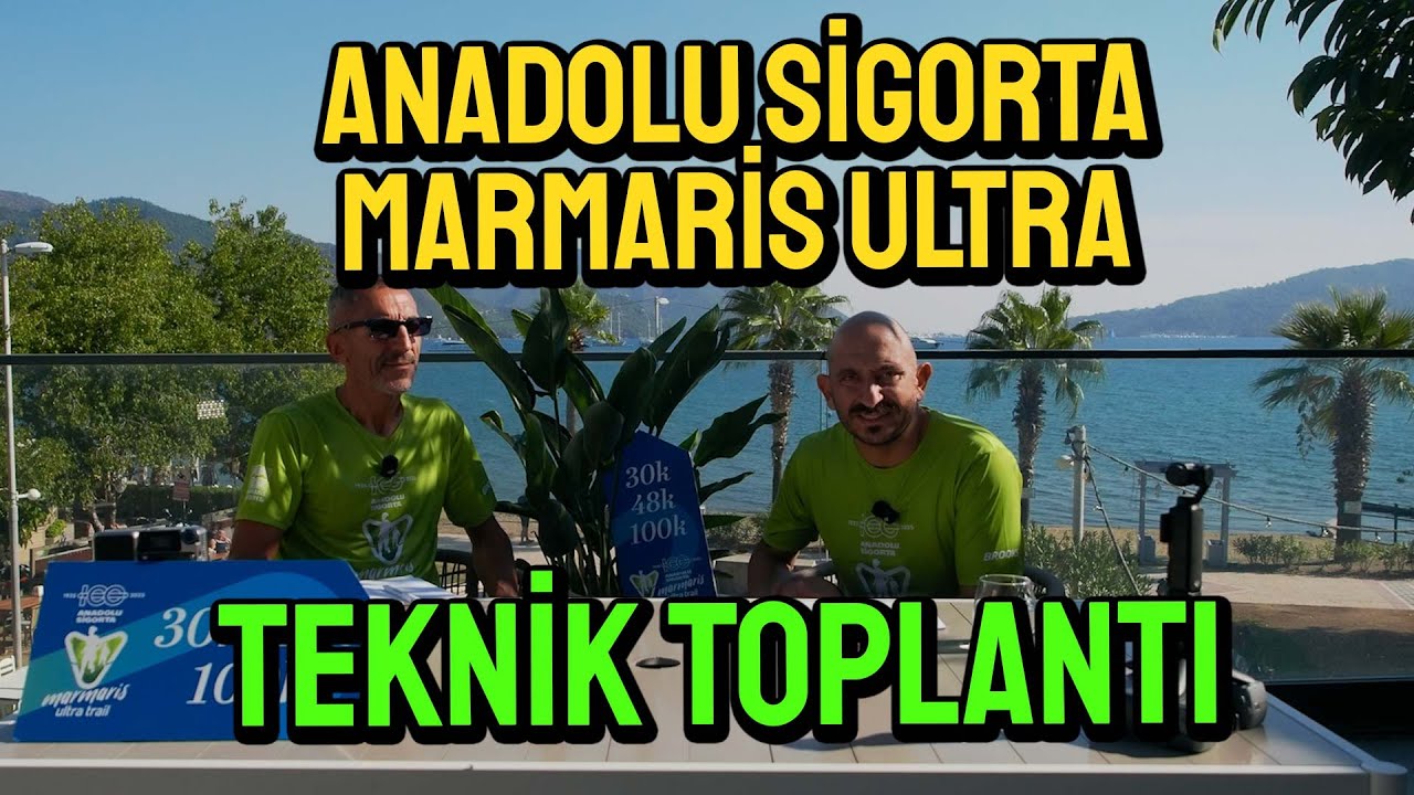 YARIŞTA BUNLARA DİKKAT: Anadolu Sigorta Marmaris Ultra TEKNİ TOPLANTI