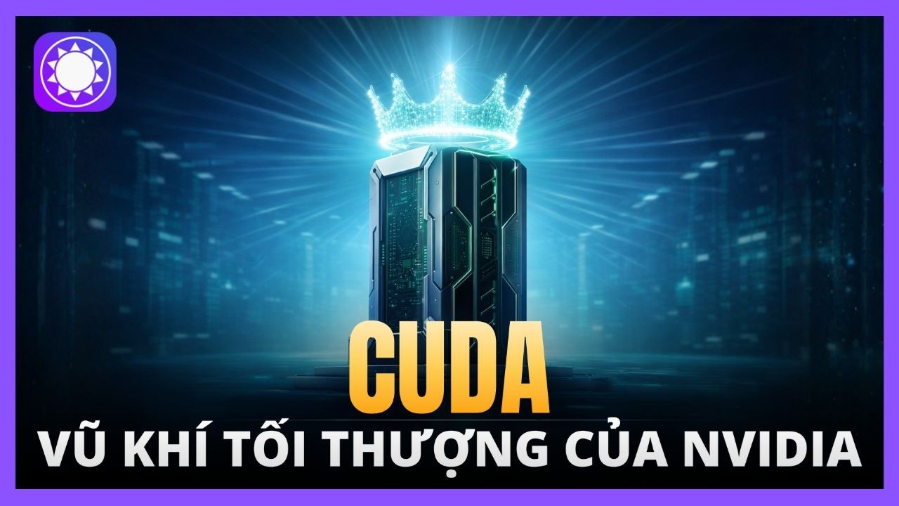 CUDA đã giúp NVIDIA thống trị chip AI như thế nào?