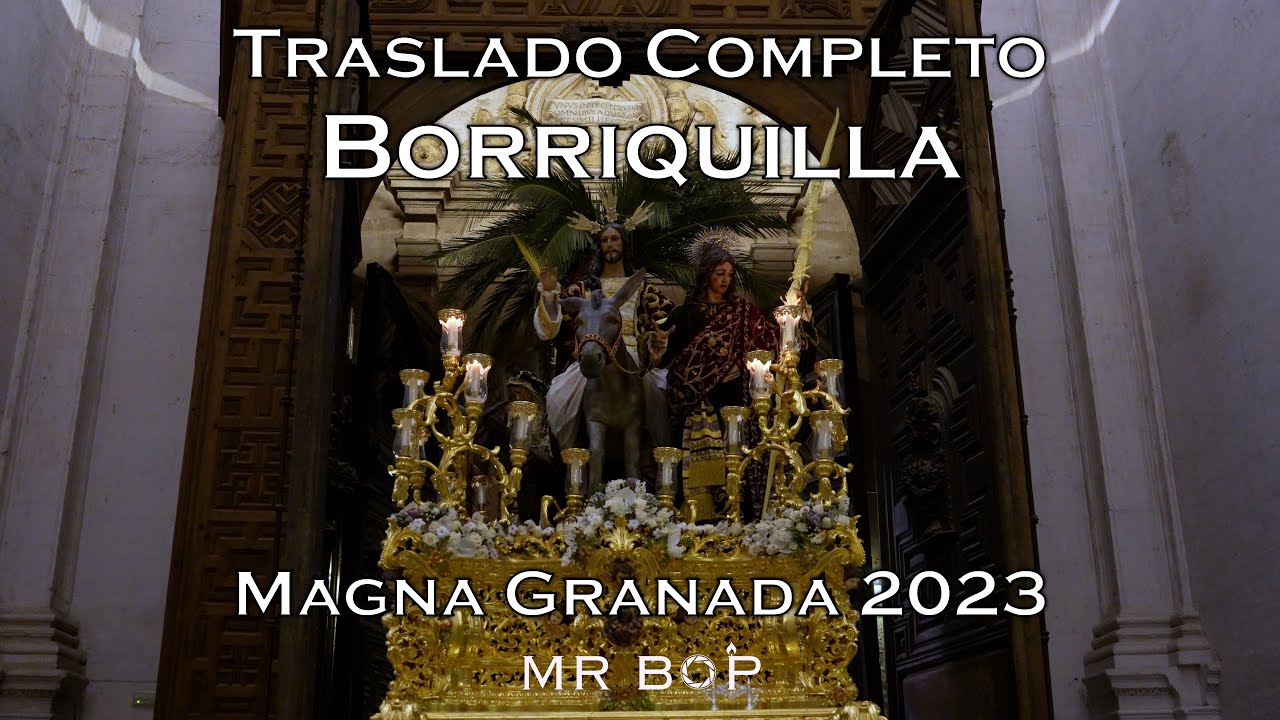 [4K] TRASLADO BORRIQUILLA | AM RESCATE | MAGNA GRANADA 2023
