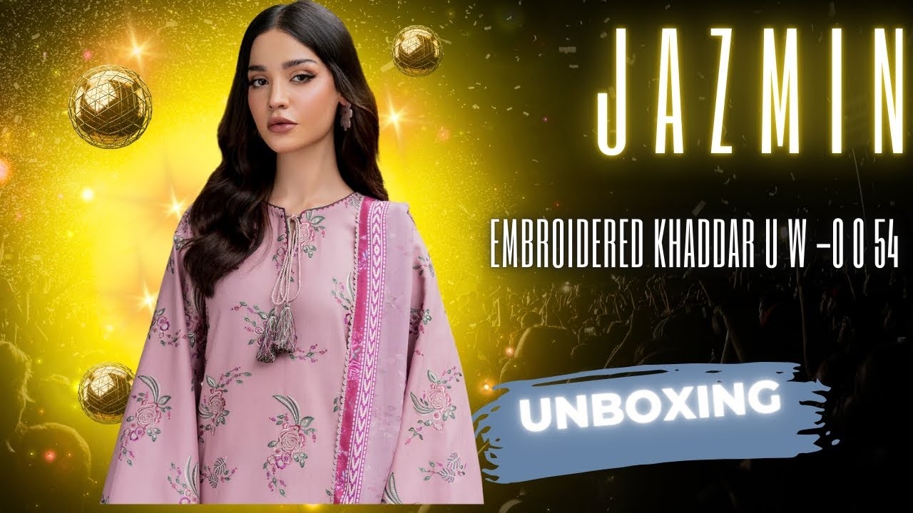 JAZMIN - EMBROIDERED KHADDAR UW-0054 | UNBOXING | OPENBOX