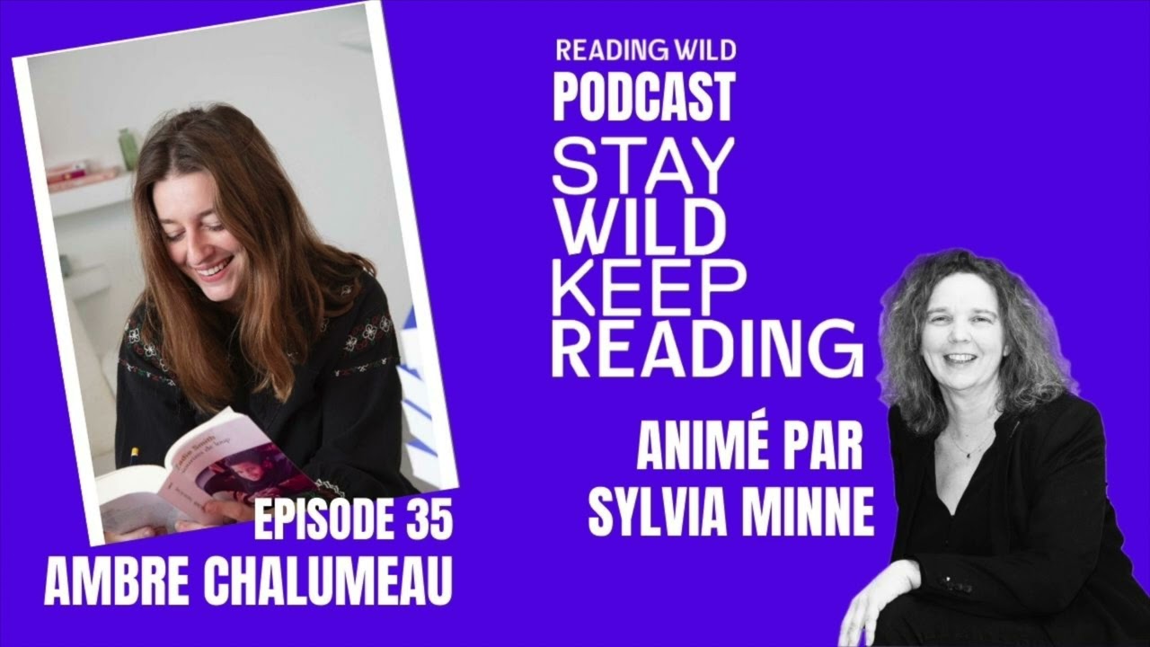 Ambre Chalumeau : lire pour se comprendre et comprendre l’autre | Podcast littéraire