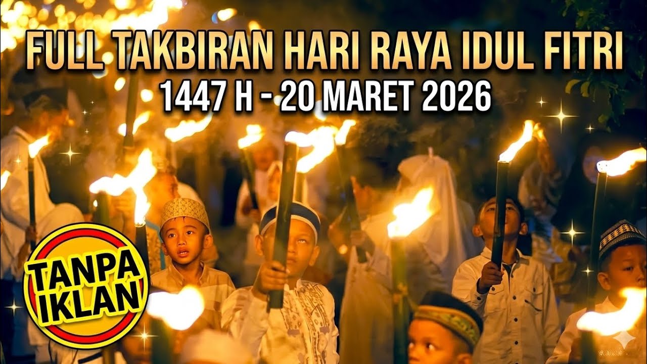 Full Gema Takbiran Idulfitri 1447H tahun 2026 tanpa iklan di desa