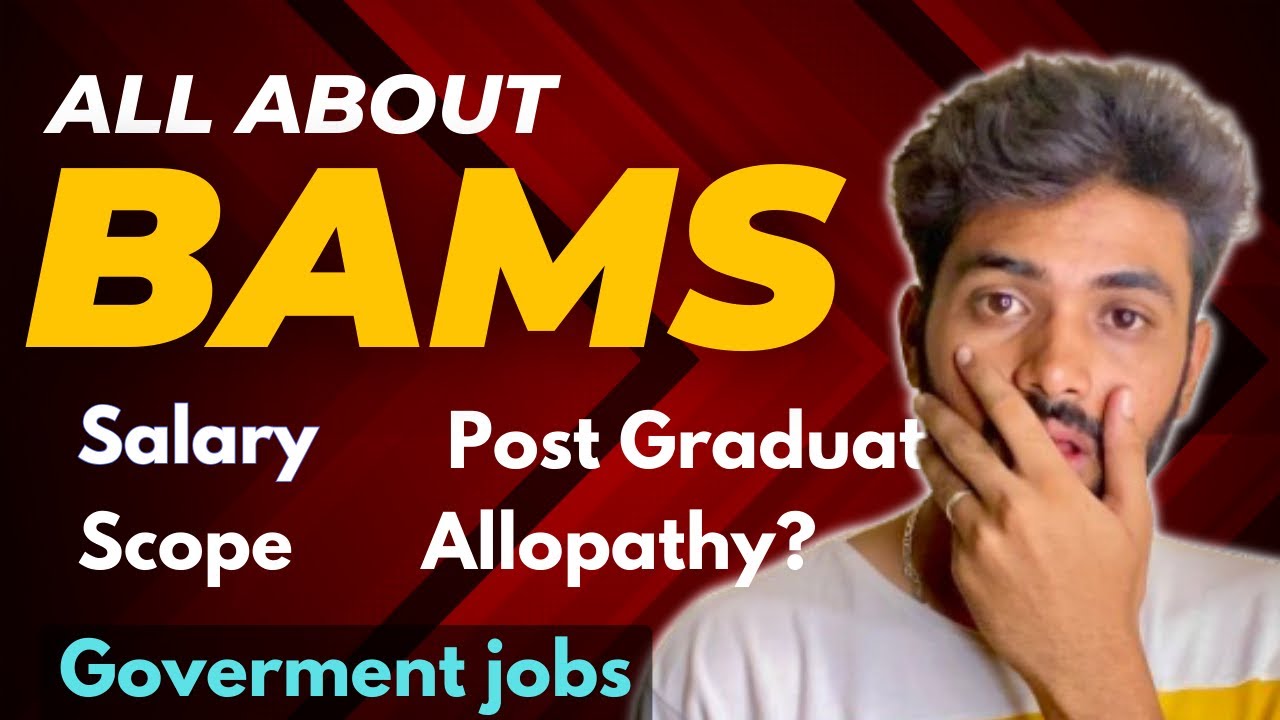 What is BAMS ? Course Details | Subjects/Salary/Govt Jobs | Must Know Things