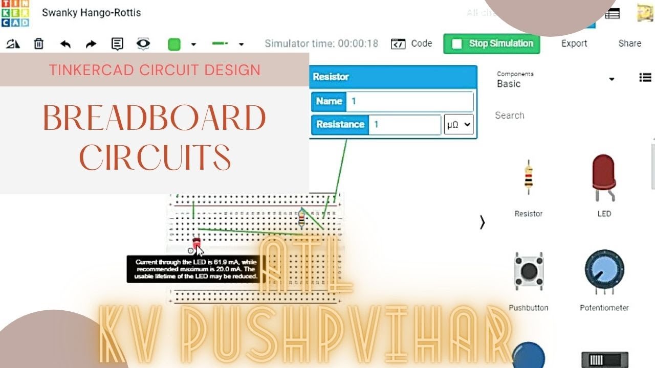 ATAL TINKERING LAB   BREAD BOARD CIRCUIT BASICS SESSION ON  TINKERCAD CIRCUITS