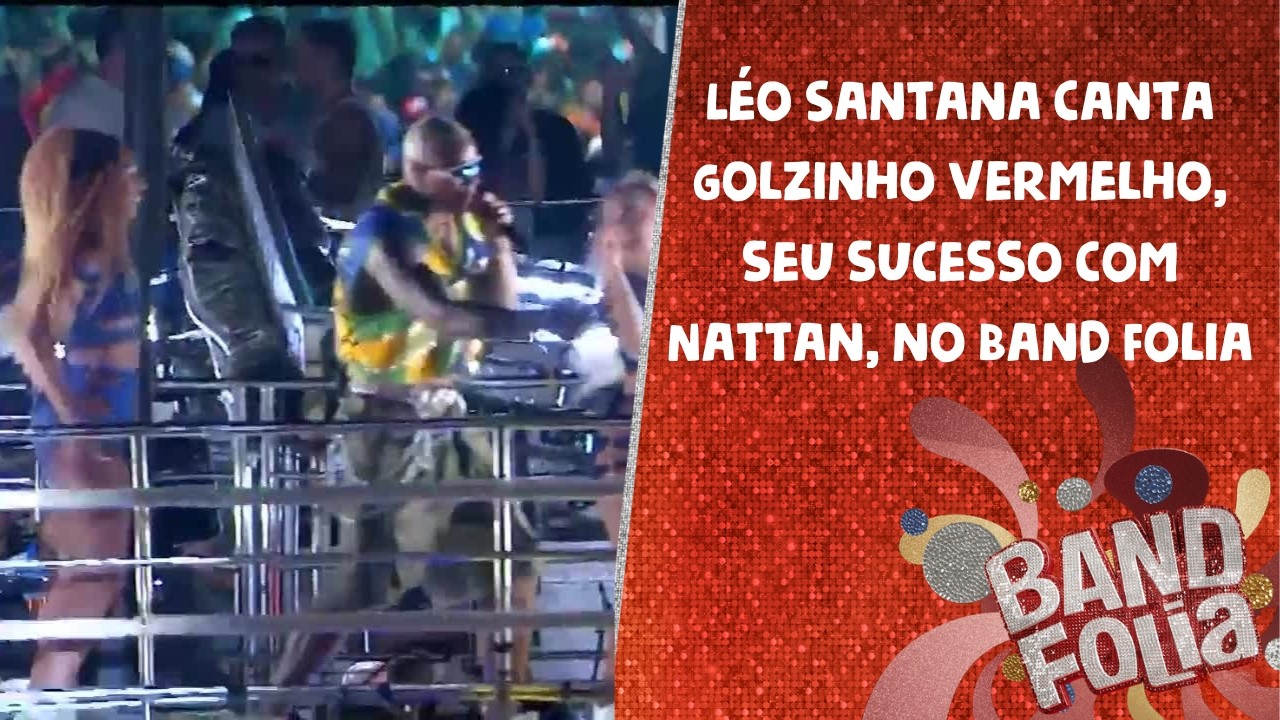Léo Santana canta Golzinho Vermelho, seu sucesso com Nattan, no Band Folia | Concentração Band Folia