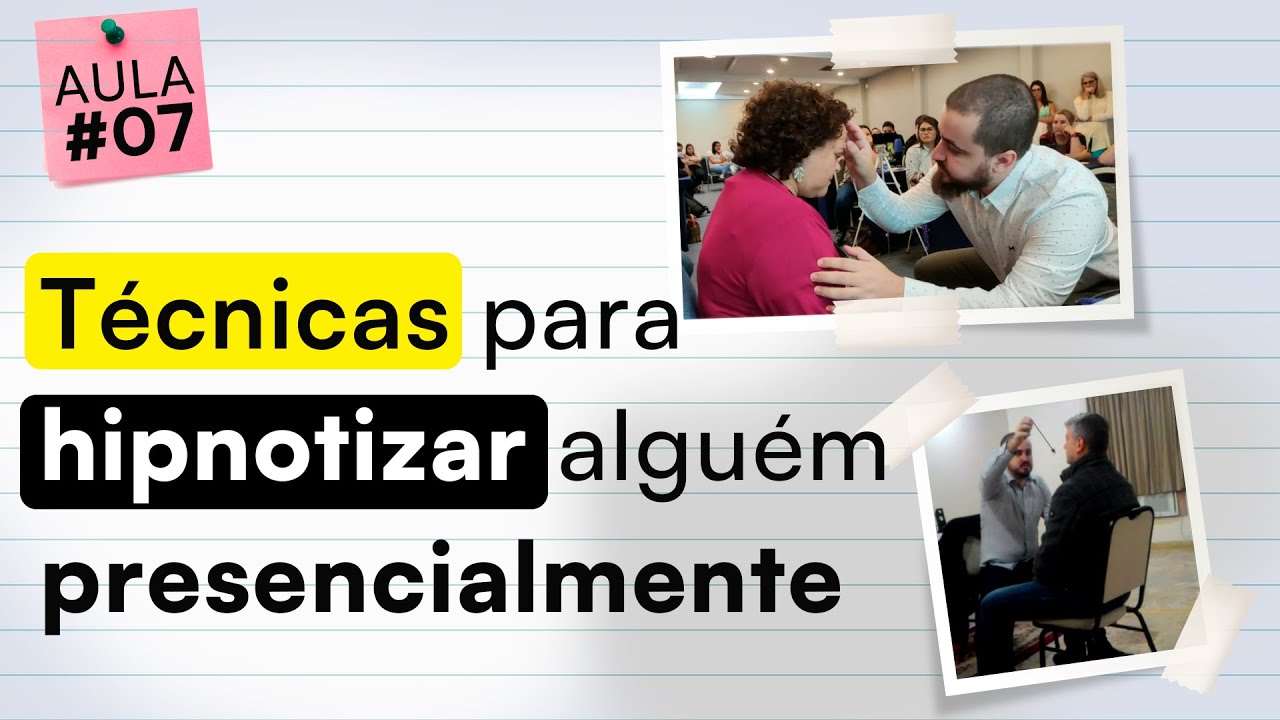 Técnicas para hipnotizar uma pessoa presencialmente - Aprenda Hipnose para Consultório
