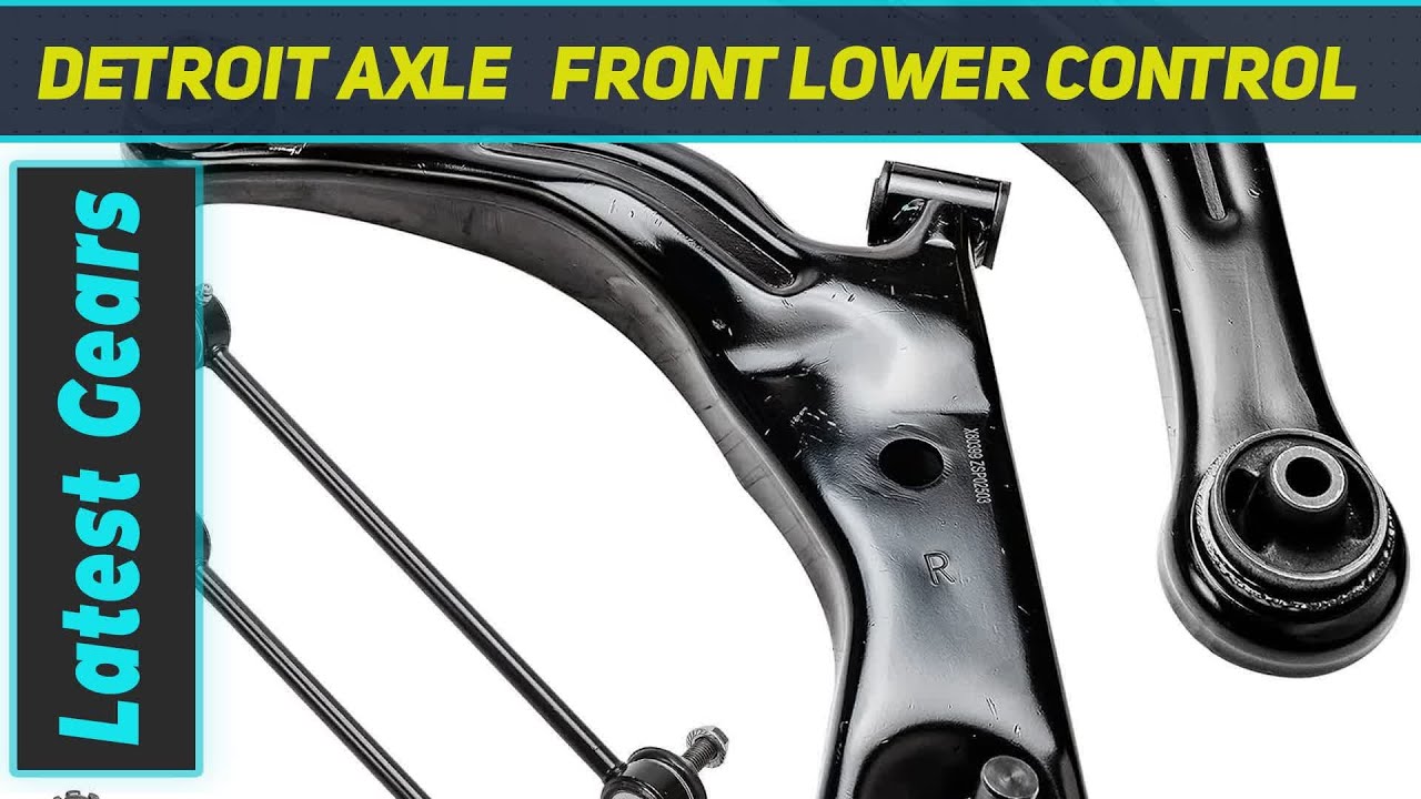 Detroit Axle   Front Lower Control - Review 2023