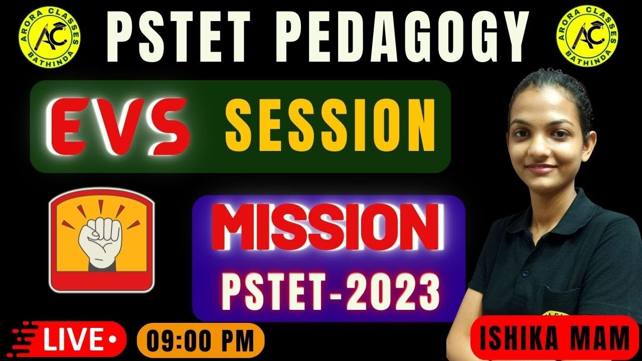 PSTET EVS PEDAGOGY | MISSION PSTET-2023 | LIVE 09:00 PM | BY ISHIKA MAM