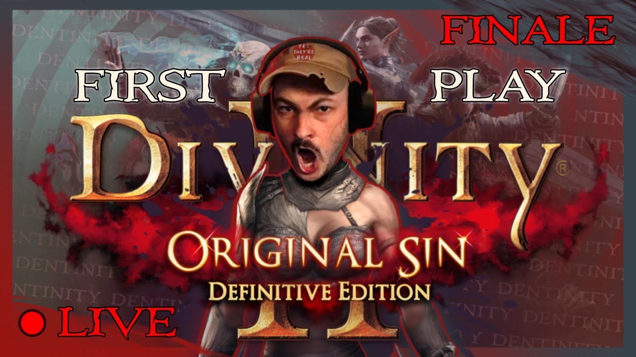 DIVINITY ORIGINAL SIN 2 - First Ever Play - FINALE #DivinityOriginalSin2 #larianstudios #Divinity