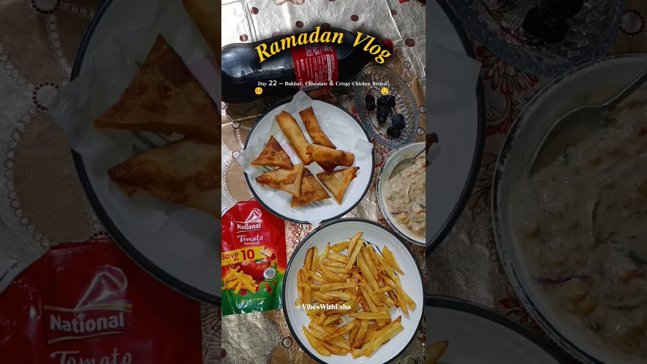 Ramadan Vlog 🌙 | Day 22 &ndash; Bukhar, Chocolate & Crispy Chicken Broast! 🤤 #ramadanvlog #minivlog
