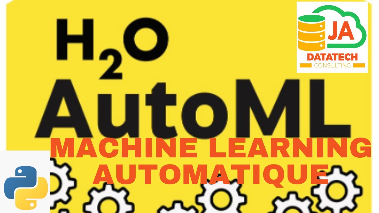Machine Learning automatique avec H2O AutoML sur Python | Tutoriel Complet