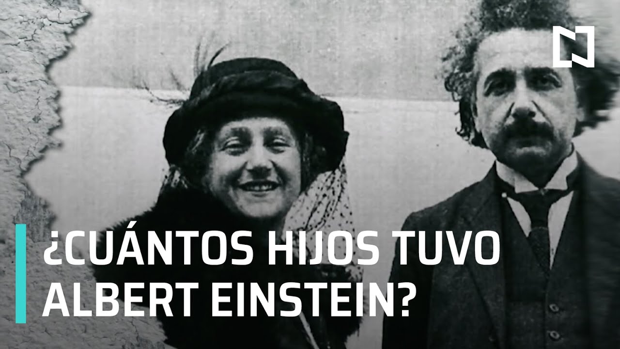 ¿Albert Einstein tuvo hijos? - Expreso de la Mañana