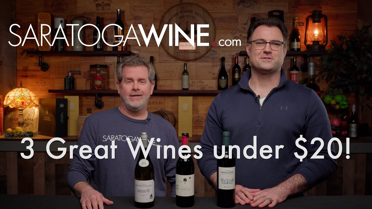 3 Great Wines under $20 - SaratogaWine.com