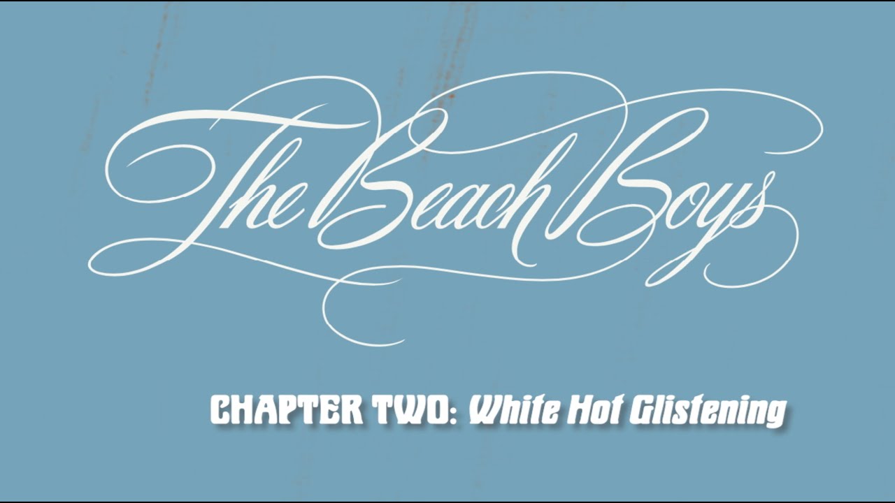 The Beach Boys Feel Flows Chapter 2: White Hot Glistening
