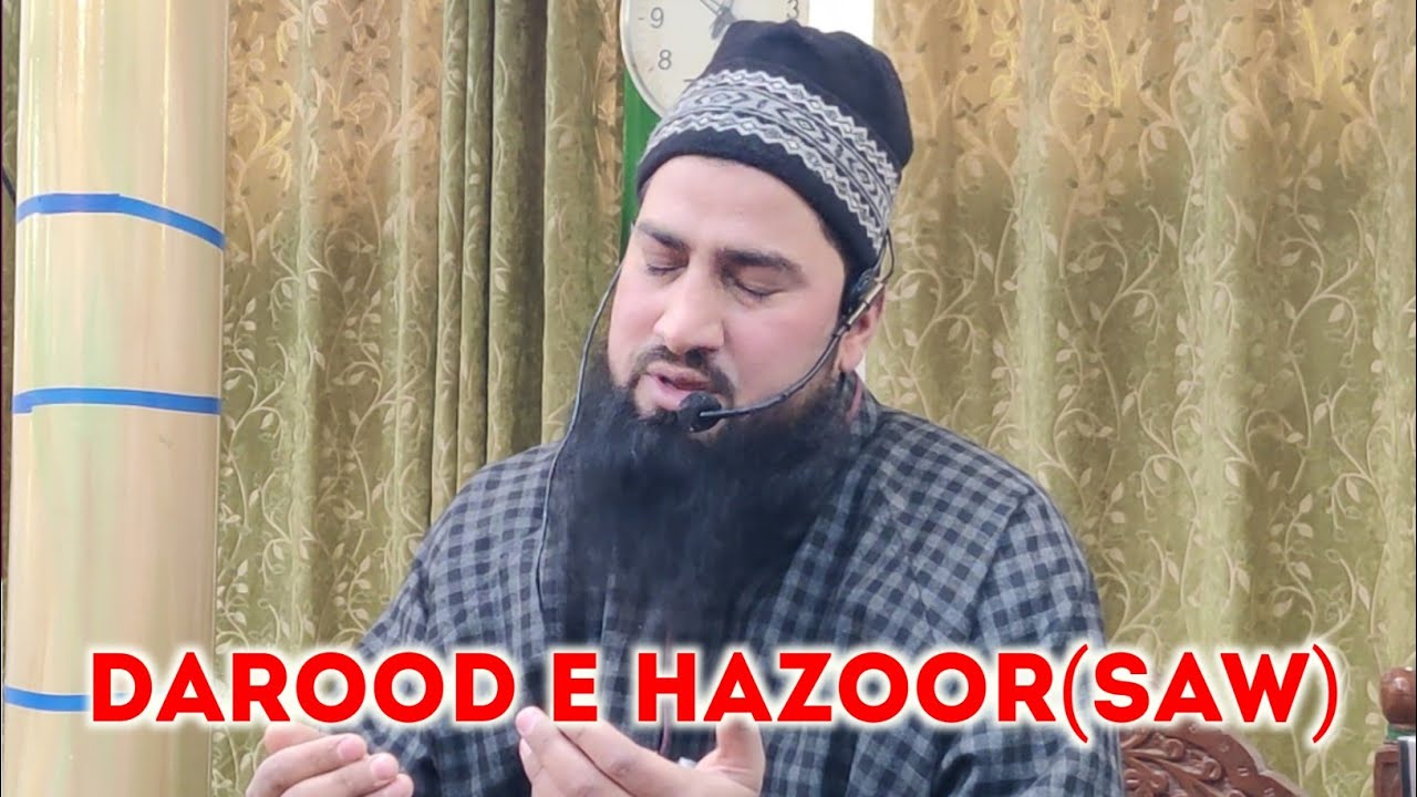 Darood e Hazoor(saw) || Moulana Abdul Ahad Makhdoomi sb #islamgps #qadri
