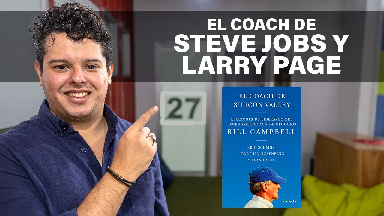 Gestión de equipos según el coach del trillón de dólares: Bill Campbell - En Español