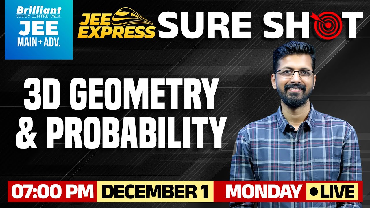 3D Geometry & Probability – JEE Express Sure Shot  | December 1 2025 | 7 PM Onwards