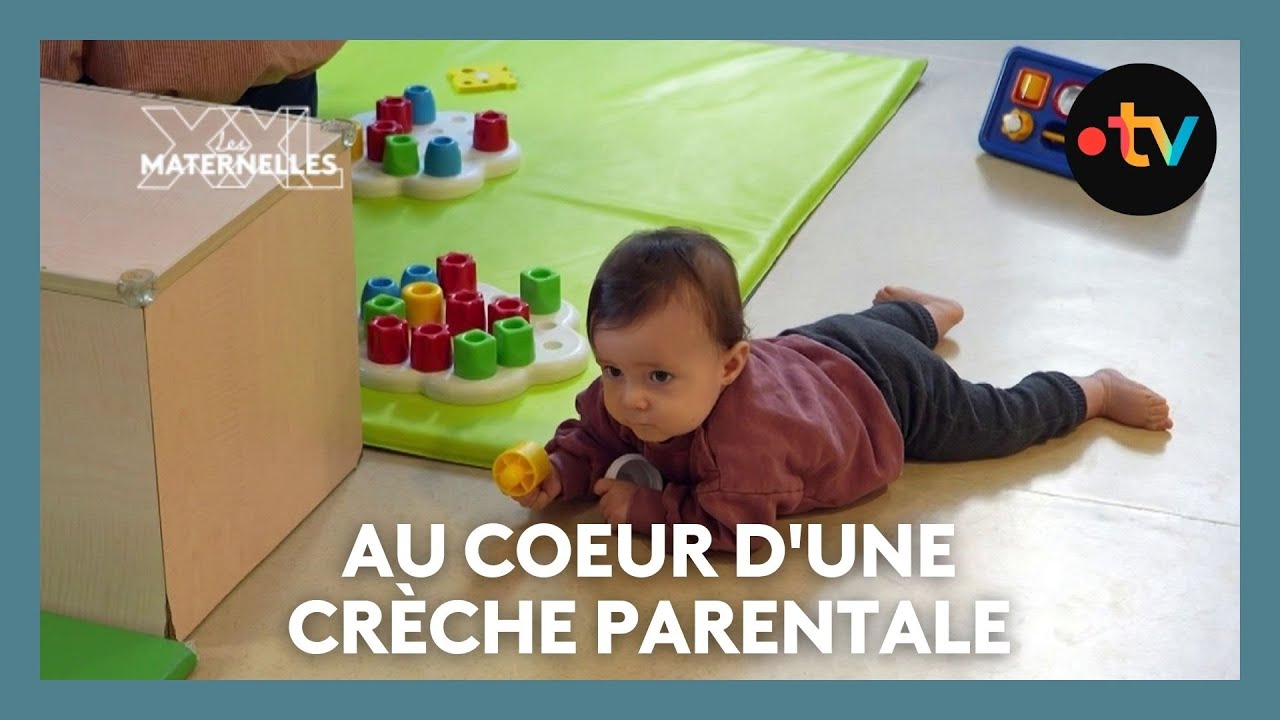 Au coeur d'une cr&egrave;che parentale - Les Maternelles XXL