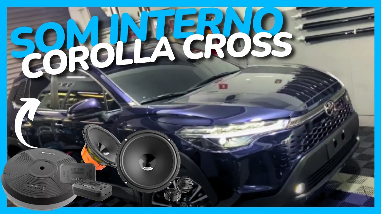 COROLLA CROSS KIT 2 VIAS HERTZ / SUBWOOFER NAKAMICHI ESTEPE / INSUFILME ANTI VANDALISMO PS8 BLUETECH
