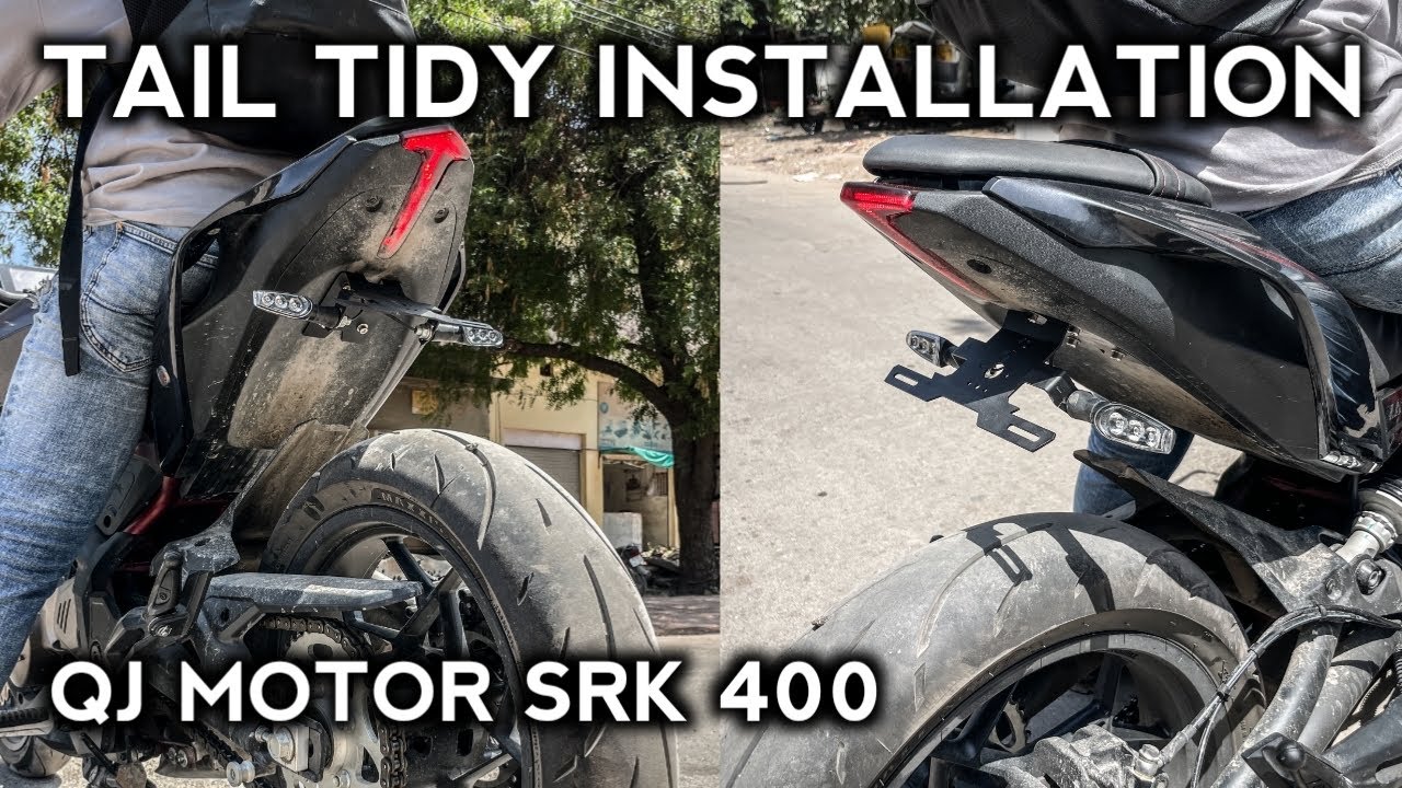 TAIL TIDY INSTALLATION | QJ MOTOR SRK 400