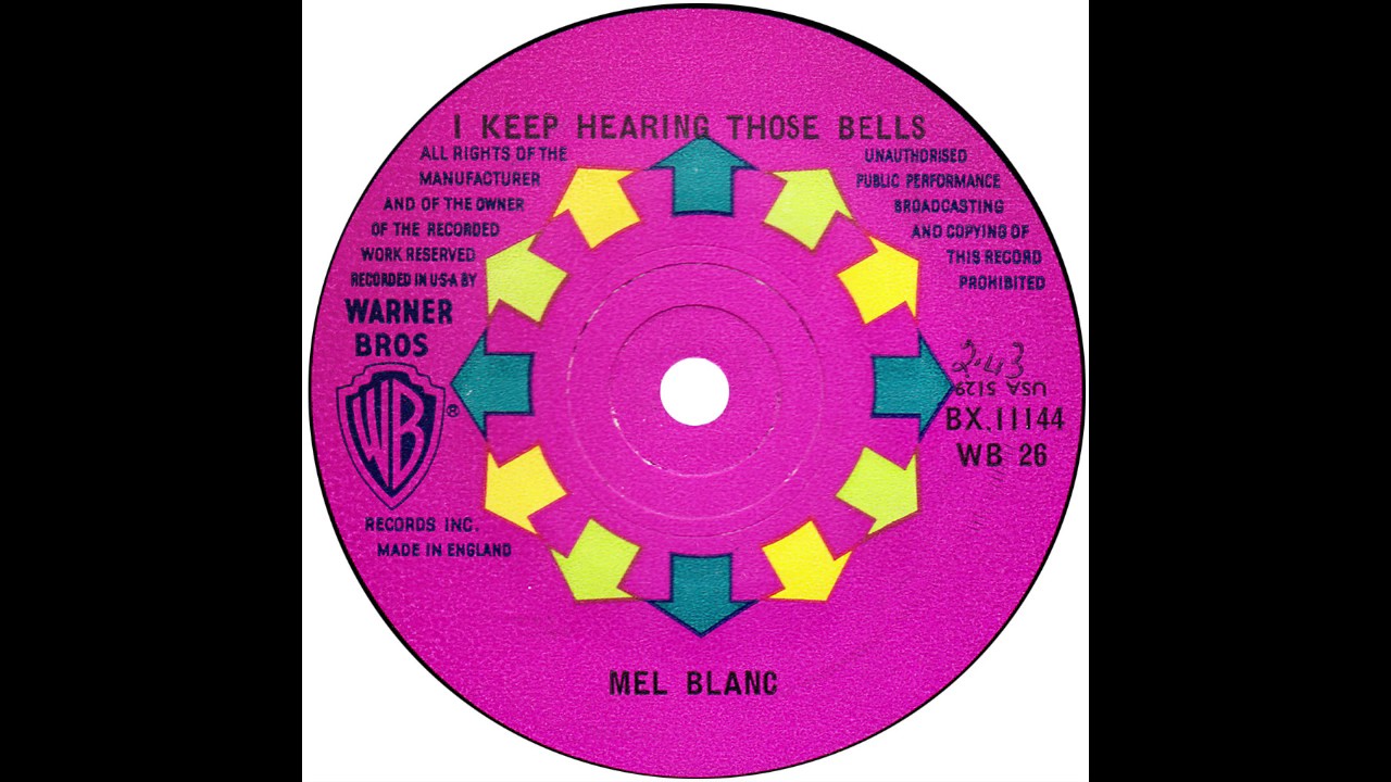 Mel Blanc – “I Keep Hearing Those Bells” (UK Warners) 1960