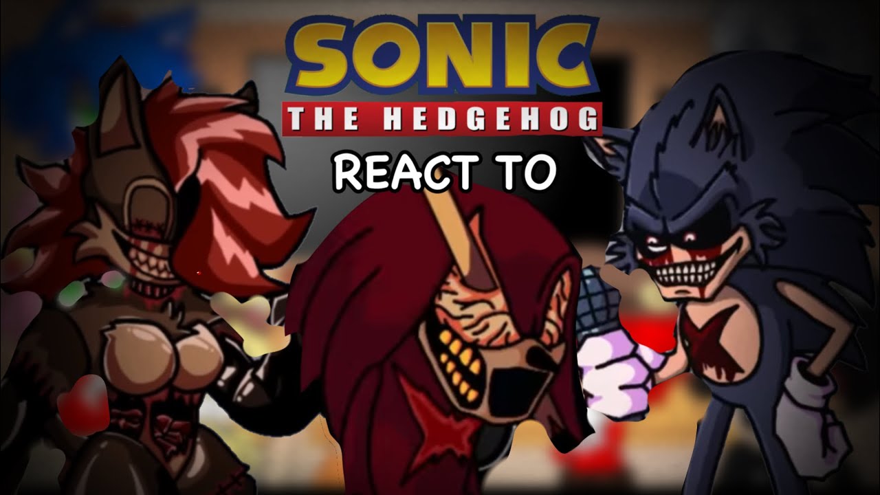 Sonic Characters React To Friday Night Funkin VS Sonic.exe Hell Reborn // GCRV