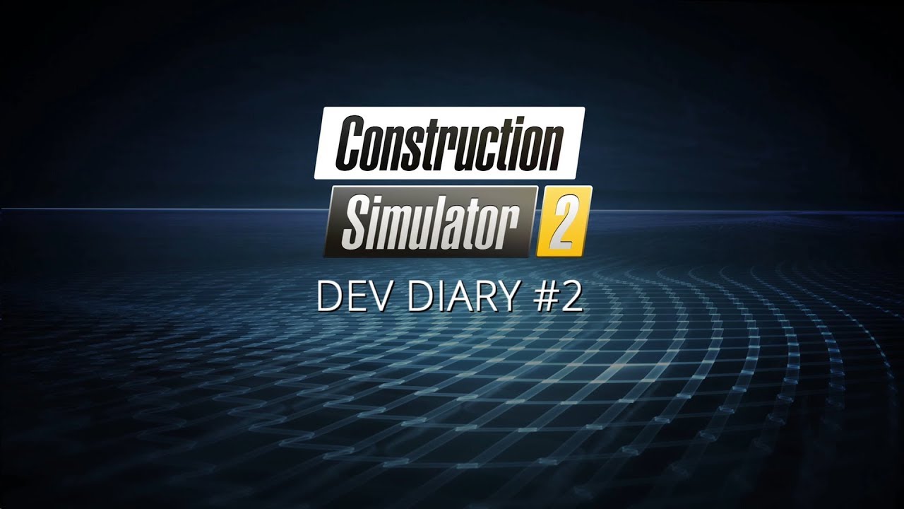 Construction Simulator 2 - Developer Diary #2: Cat 349F