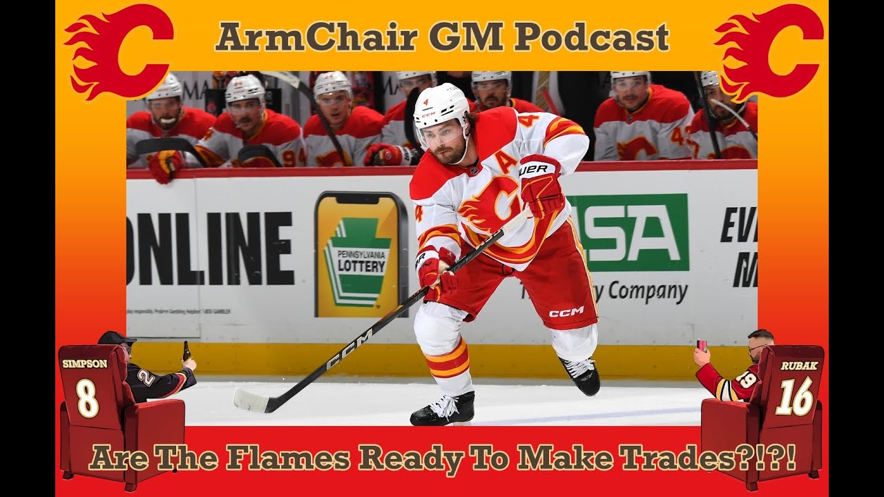 Are The Flames Ready To Make Some Trades?!?!