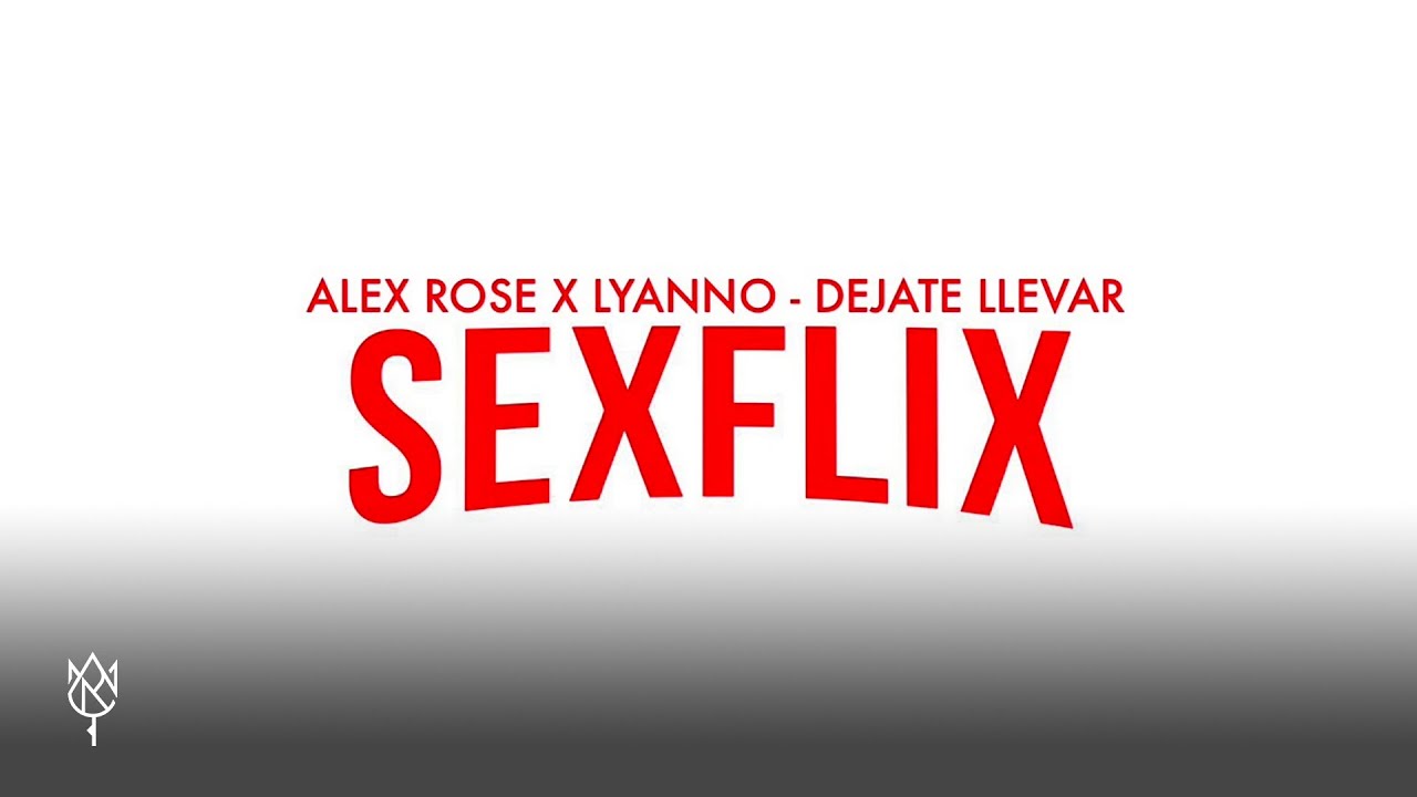 Alex Rose ft. Lyanno - Dejate Llevar (Audio Oficial)