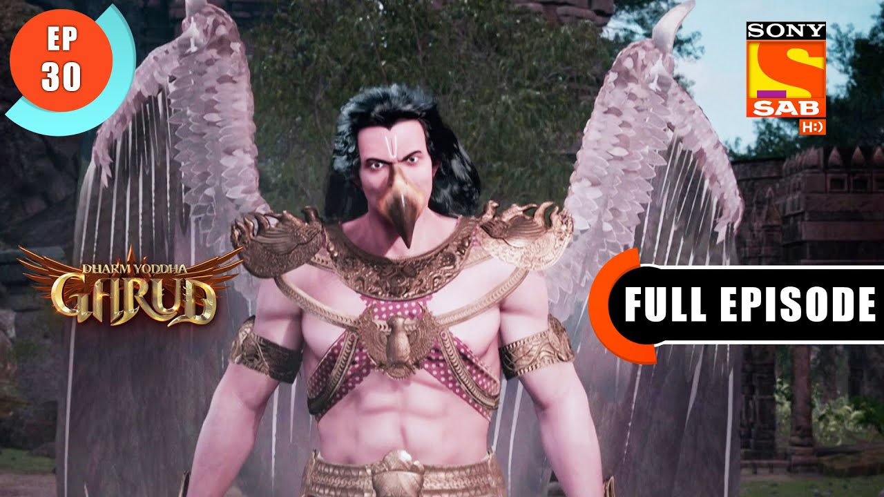 Vinta Kneeled Down  - Dharm Yoddha Garud - Ep 30 - Full Episode - 16 April 2022