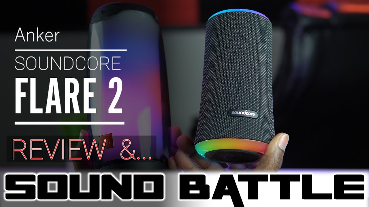 Обзор Anker Soundcore Flare 2 и JBL Pulse 4 SoundBattle