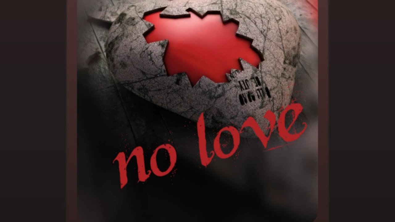 No Love